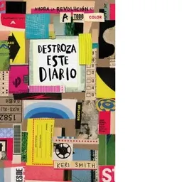 Destroza Este Diario Ahora a Todo Color - Smith Keri