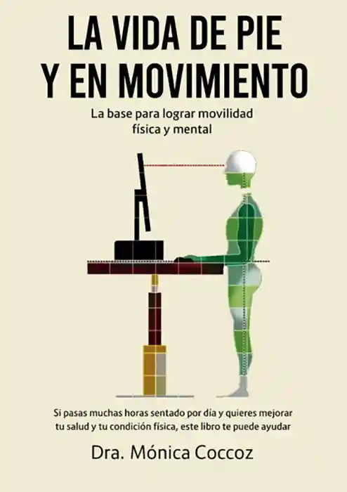 La Vida de Pie y en Movimiento