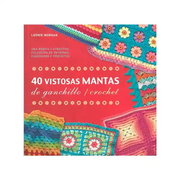 40 Vistosas Mantas De Ganchillo Crochet Contrapunto