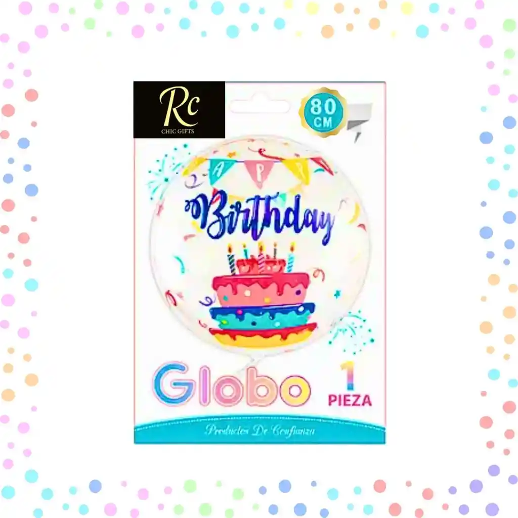 Globo Burbuja "happy Birthday" Con Torta (80 Cm) - Exclusivo Regalos Chic