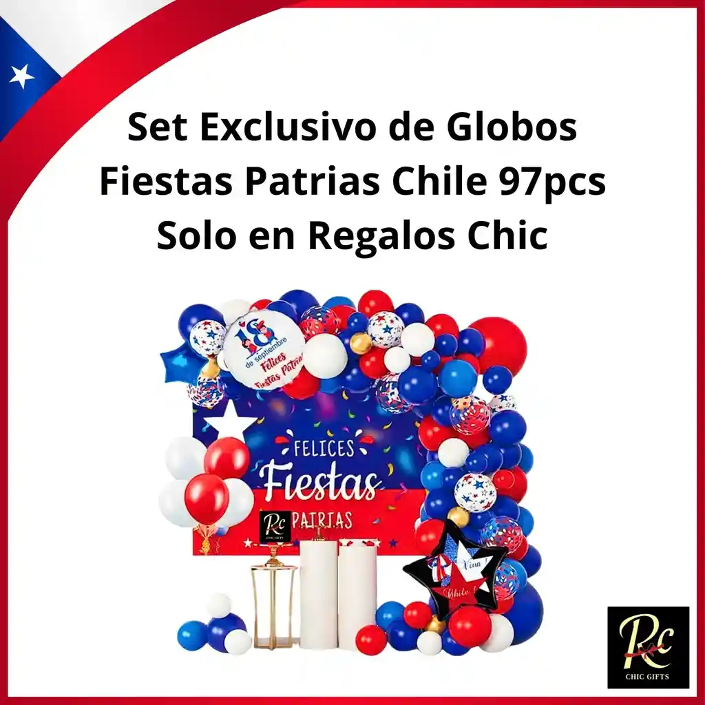 Set Exclusivo De Globos Fiestas Patrias Chile 97pcs Solo En Regalos Chic