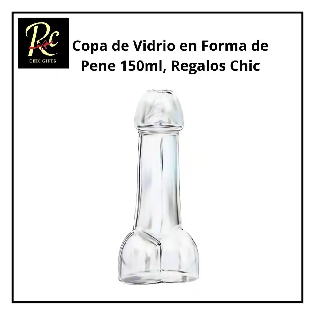 Copa De Vidrio En Forma De Pene 150ml | Vaso Novedoso Fiesta Adultos | Regalos Chic