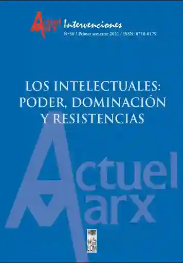 Los Intelectuales. Poder Dominación y Resistencia