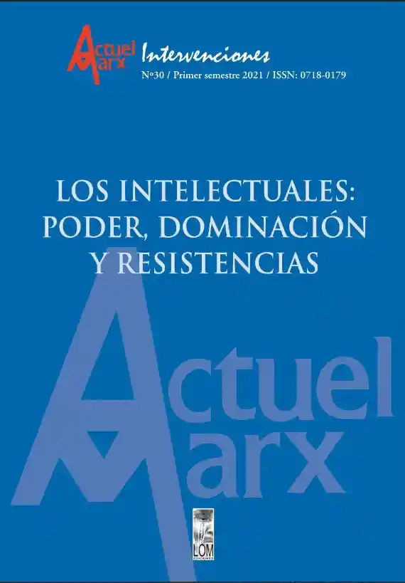 Los Intelectuales. Poder Dominación y Resistencia