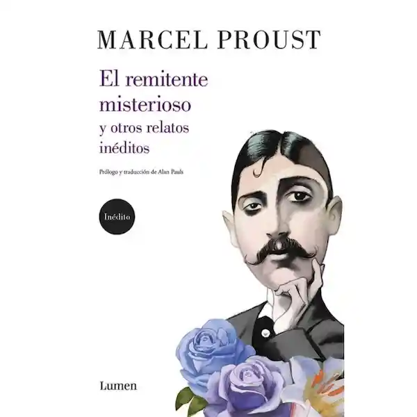Remitente Misterioso y Otros Retratos Inéditos - Proust Marcel