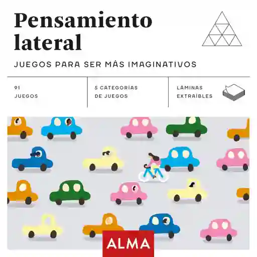 Pensamiento Lateral Juegos Para Ser Más Imaginativo - Alma