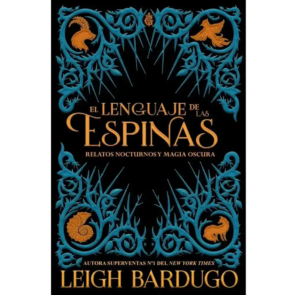Libro Lenguaje de Las Espinas - Bardugo