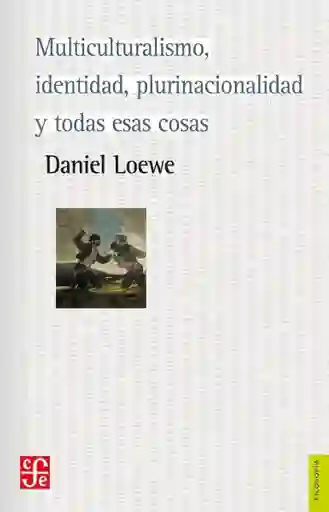 Multiculturalismo Identidad - Loewe Daniel