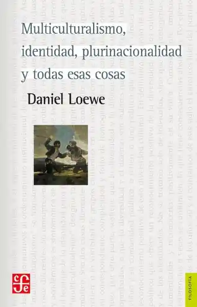 Multiculturalismo Identidad - Loewe Daniel