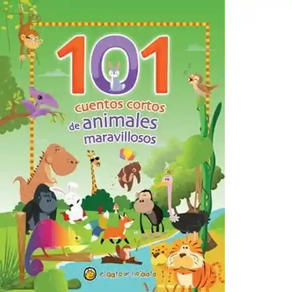 101 Cuentos Cortos de Animales Maravillosos - VV.AA