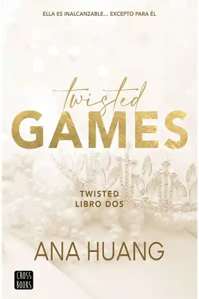 Twisted Games. Twisted Libro 2 - Ana Huang