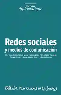 Redes Sociales y Los Medios de Comunicacion