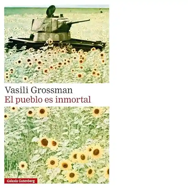 El Pueblo es Inmortal - Grossman Vasili
