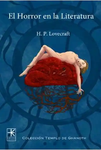 El Horror en la Literatura - Lovecraft H. P.