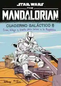 Star Wars The Mandalorian 2. Cuaderno Galactico 6