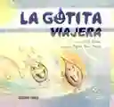 La Gotita Viajera.