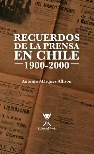 Recuerdos de la Prensa en Chile 1900-200