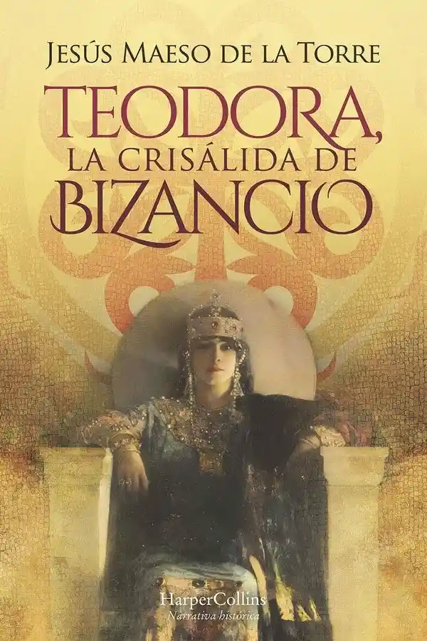 Teodora la Crisalida de Bizancio