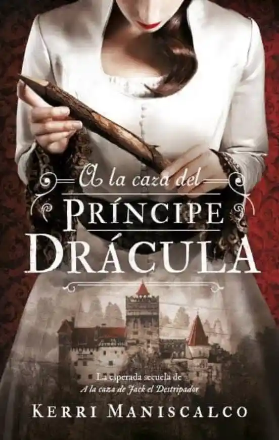 a la Caza Del Principe Dracula