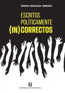 Escritos Politicamente (In) Correctos