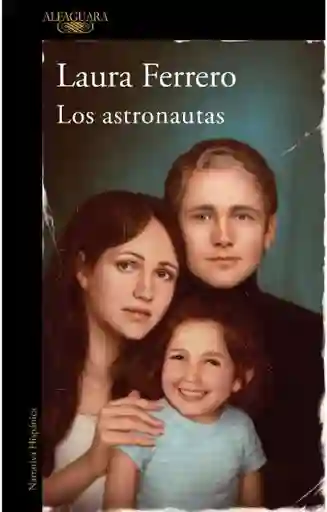 Los Astronautas - Ferrero Laura