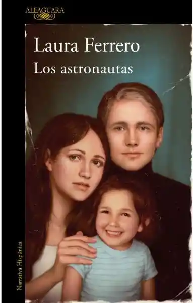 Los Astronautas - Ferrero Laura