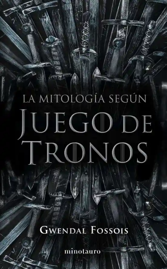 La Mitologia Segun Juego de Tronos