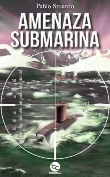 Amenaza Submarina - Pablo Stuardo