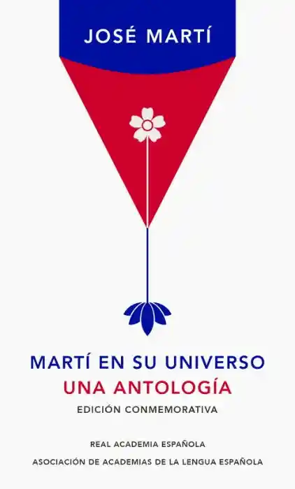 Martí en su Universo. Una Antología