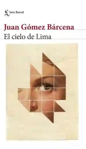 El Cielo de Lima - Gómez Bárcena Juan