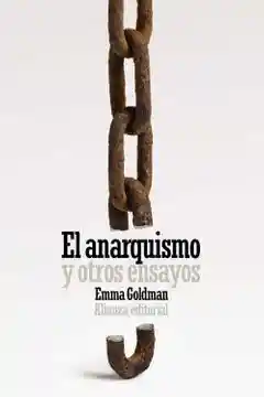 El Anarquismo y Otros Ensayos