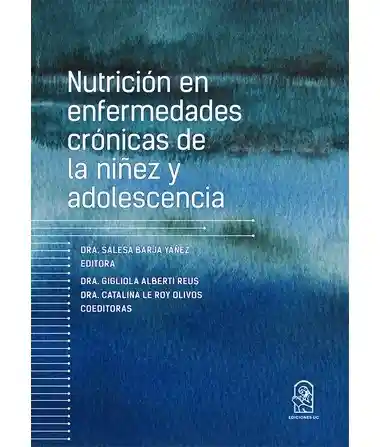 Nutrición en Enfermedades Crónicas de la Niñez y Adolescencia