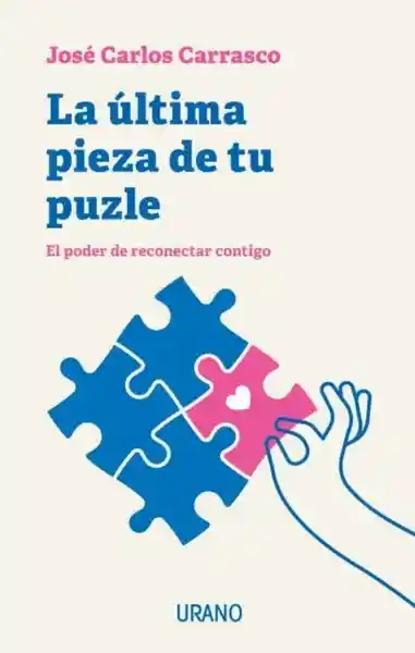 La Última Pieza de tu Puzle - Carrasco Jose Carlos