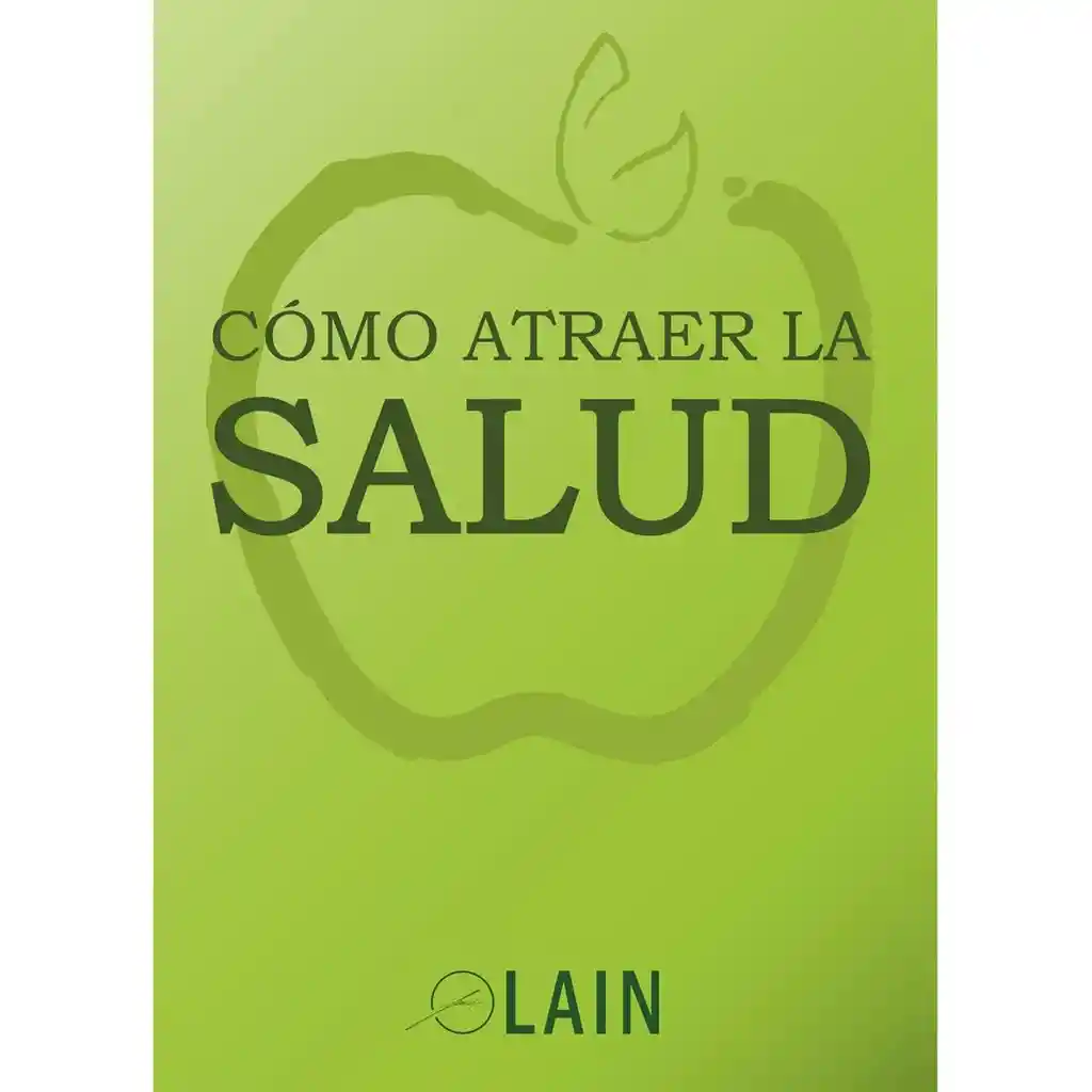 García Librocalvo Lain Como Atraer La Salud 1 U