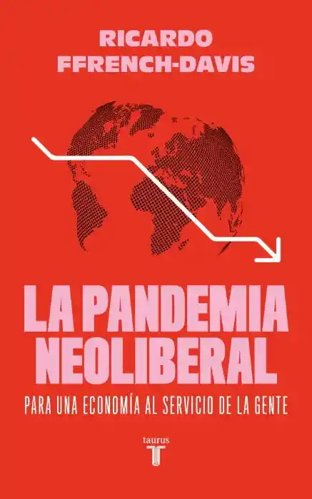 La Pandemia Neoliberal