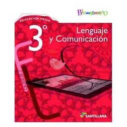 Lenguaje y Comunicacion 3 Bicentenario Santillana Medio