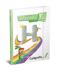 Caligrafix Cuaderno 1° Básico Primer Semestre Horizontal