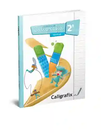 Caligrafix Cuaderno 2° Básico Vertical