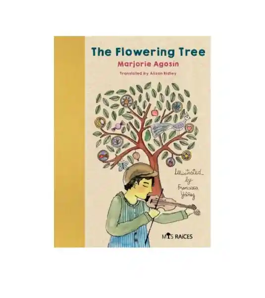 The Flowering Tree - Marjorie Agosín