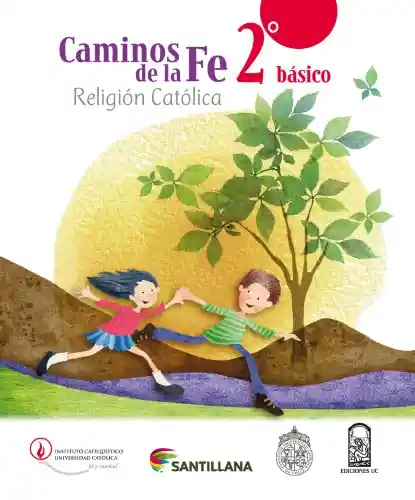 Caminos de la Fe 2 Básico Religión Católica - VV.AA