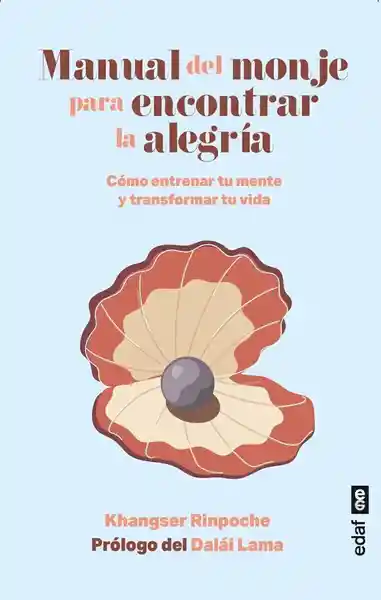 Manual Del Monje Para Encontrar la Alegría