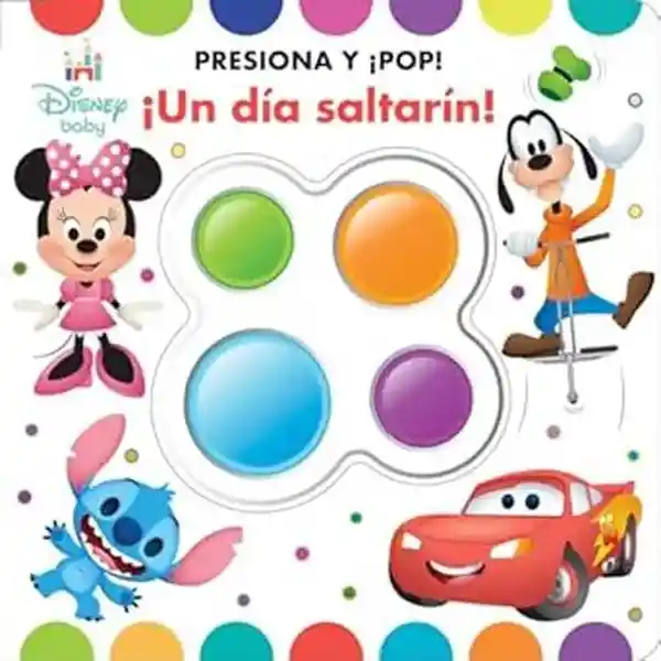 Disney Juguete Baby Presiona Pop un Día Saltarín 9781503773189