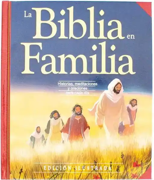 La Biblia Ilustrada en Familia - Sociedad Bíblica Chilena