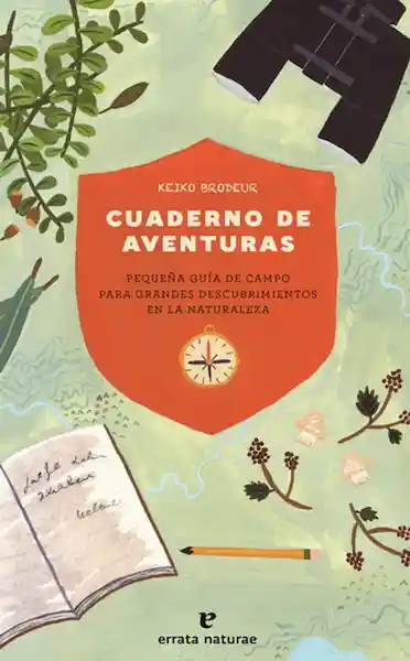Cuaderno de Aventuras. - Keiko Brodeur