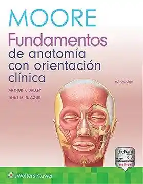 Fundamentos de Anatomia Con Orientacion Clinica (6° Edicion)