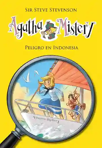 Peligro en Indonesia. Agatha Mistery #25 - Stevenson Sir Steve