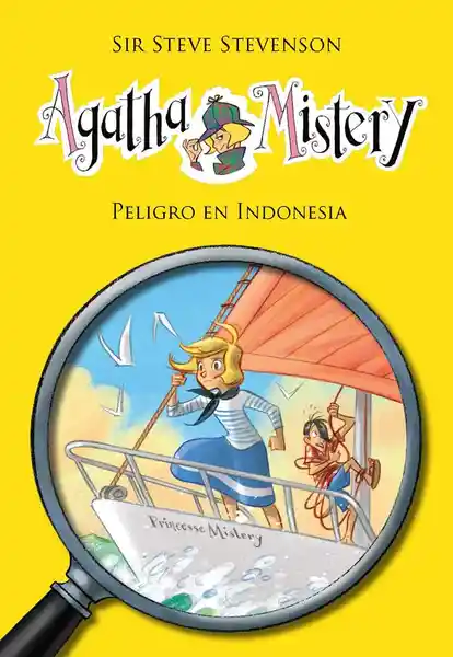 Peligro en Indonesia. Agatha Mistery #25 - Stevenson Sir Steve