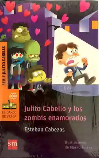Julito Cabello y Los Zombis Enamorados - Sm
