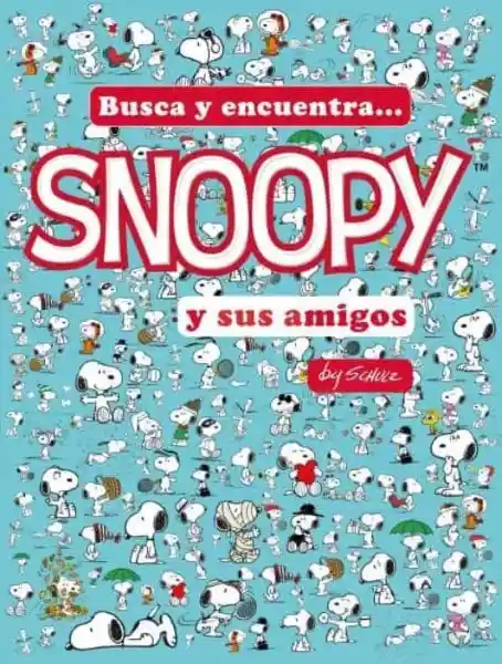 Busca y Encuentra... Snoopy y Sus Amigos - by Schulz