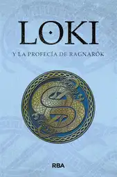 Loki y La Profecía de Ragnarök